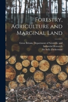 Forestry, Agriculture and Marginal Land 1013651545 Book Cover