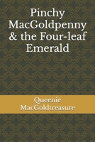 Pinchy MacGoldpenny & the Four-leaf Emerald B09WCH39TG Book Cover