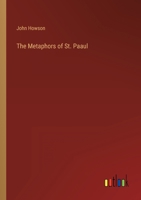 The Metaphors of St. Paaul 3368144464 Book Cover