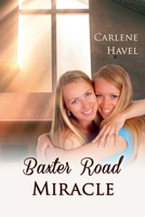 Baxter Road Miracle 1506094406 Book Cover