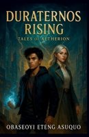 Duraternos Rising: Tales of Aetherion B0FD82B9Q7 Book Cover