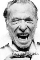 Nunca ser� Bukowski 1530074959 Book Cover
