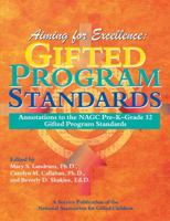 Aiming for Excellence : Annotations to the NAGC Pre-K¿Grade 12 Gifted Program Standards 1882664728 Book Cover