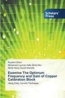 Examine the Optimum Frequency and Gain of Copper Calibration Block 3639661672 Book Cover