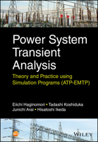 Power System Transient Analysis: Theory and Practice Using Simulation Programs (Atp-Emtp) 1118737539 Book Cover