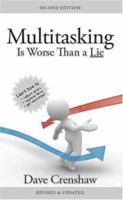Multitasking Is Worse Than a Lie 0979923603 Book Cover