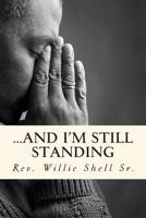 ...and I'm Still Standing 1511441054 Book Cover
