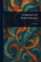 Torrent of Portyngale 102336283X Book Cover