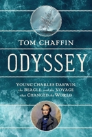 Odyssey: Young Charles Darwin, The Beagle, and The Voyage that Changed the World 1643139088 Book Cover