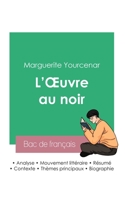 Réussir son Bac de français 2023: Analyse de L'Oeuvre au noir de Marguerite Yourcenar 2385092476 Book Cover