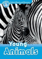 Oxford Read and Discover: Level 1: Young Animals 0194646335 Book Cover
