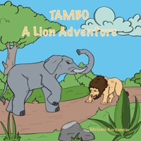 Tambo: A Lion Adventure 6214791527 Book Cover