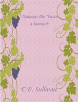 Between the Vines 1625263430 Book Cover