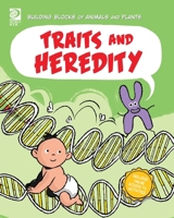 World Book - Building Blocks of Animals and Plants - Traits and Heredity 0716678918 Book Cover