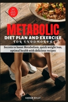 METABOLIC RESET DIET PLAN AND EXERCISE FOR ENDOMORPH: Secrets to boost Metabolism, quick weight loss, optimal health with delicious recipes (METABOLIC MASTERY: Unraveling the confusion) B0CRGKRL5D Book Cover