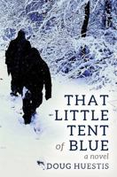 That Little Tent of Blue 1543192564 Book Cover