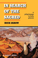 In Search of the Sacred: Pilgrimage to Holy Places (Quest Book) 0835606139 Book Cover
