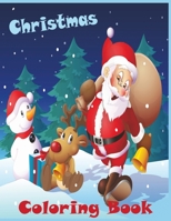 Christmas Coloring Book: Beautifull and Amazing Christmas Coloring Book For artists and colorists of all levels -50 unique Designs to Color with Santa Claus, Reindeer, Snowman & More! B08HGZW56D Book Cover