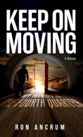 Keep On Moving: My Journey in the Fourth Quarter 1953307809 Book Cover