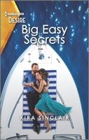 Big Easy Secrets: A Passionate Forced Proximity Romance 1335581731 Book Cover