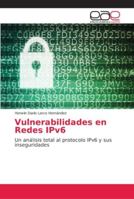 Vulnerabilidades en Redes IPv6 6202144459 Book Cover
