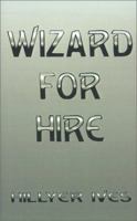 Wizard for Hire 0759603367 Book Cover