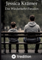 Das Wiederkehr-Paradox (German Edition) 3384813235 Book Cover