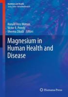 Magnesium in Human Health and Disease (Nutrition and Health) 1493962906 Book Cover