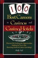 100 Best Careers in Casinos and Casino Hotels 0028615212 Book Cover