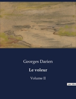Le voleur: Volume II (French Edition) B0CLTPRBS9 Book Cover