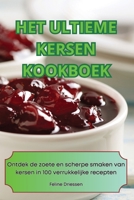 Het Ultieme Kersen Kookboek (Dutch Edition) 1836236840 Book Cover