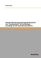 Das dem PKS-Test zugrunde liegende Konstrukt von "Persönlichkeit" Die Partikulogie - Grundlage für die Psychotherapie Band 5 3869431903 Book Cover