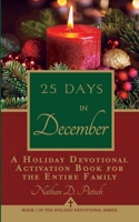 25 Days in December: A Holiday Devotional 1946920274 Book Cover