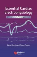 Essential Cardiac Electrophysiology: Self Assessment (Blackwell's Essentials) 1405151080 Book Cover