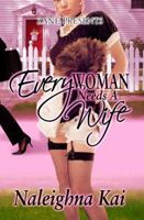 Every Woman Needs a Wife 1593090609 Book Cover