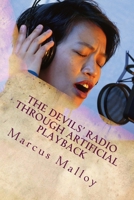 The Devil's Radio Through Artificial Playback: Captured by Sin 1478361123 Book Cover
