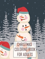 Christmas Coloring Book For Adults: Christmas Adult Coloring Book for Grownups, MERRY CHRISTMAS, Adult Coloring Book Hand Drawn Coloring B08P3BG19Q Book Cover