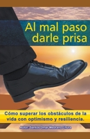 Al mal paso darle prisa. (Spanish Edition) B0CN2GKHGK Book Cover