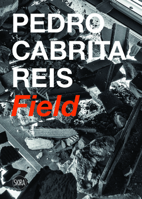 Pedro Cabrita Reis Field /anglais 8857248208 Book Cover