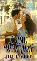 Come What May (Zebra Splendor Historical Romances) 0821765299 Book Cover