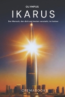 IKARUS Olympus: Der Mensch, der dich am besten versteht, ist keiner. (German Edition) B0H13THS2H Book Cover