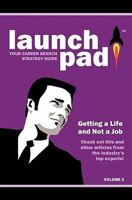 Launchpad: Your Career Search Strategy Guide 1451526679 Book Cover
