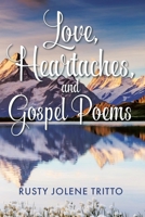 Love, Heartaches, and Gospel Poems null Book Cover