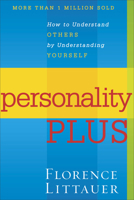 Personality Plus: How to Understand Others by Understanding Yourself 0800751868 Book Cover