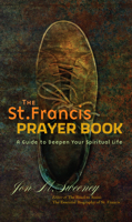 The St. Francis Prayer Book: A Guide to Deepen Your Spiritual Life 1557253528 Book Cover