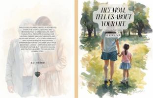 Hey Mom, Tell Us About Your Life: For a Military Mom B0GPQGF8HP Book Cover
