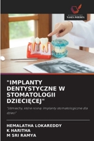 "Implanty Dentystyczne W Stomatologii DzieciEcej" (Polish Edition) 6208564115 Book Cover