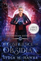 A Confluence of Obsidian (The Obsidian Sisterhood) 1989457398 Book Cover