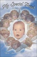 My Special Angel: A Mother's Journal 1424171261 Book Cover