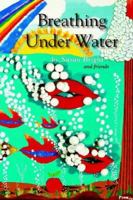 Breathing Under Water 1891386174 Book Cover